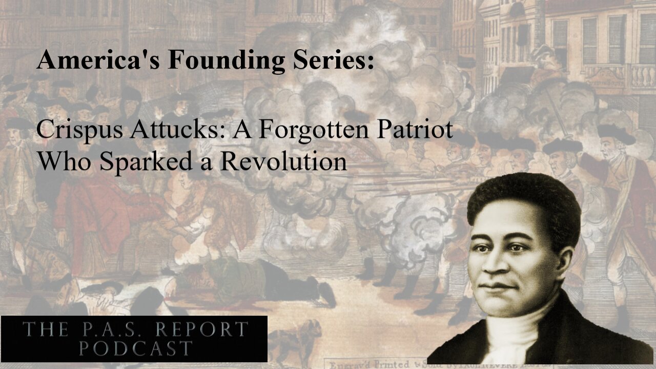 Crispus Attucks, The Boston Massacre, and the Road to Revolution