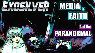 EXO5ILVER TRAILER - Faith Gaming & Paranormal Discovery #gaming #vtuber #christianity