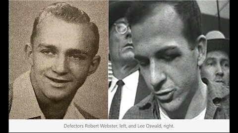 Groubert- Who was The Other False Defector ROBERT WEBSTER? #Oswald #JFK