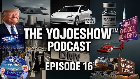 Episode 16 - HIGHLIGHTS: Iran's Nukes, Tesla, AI, & DMV Nightmare, Medical Scams and More!