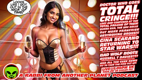LIVE@5: Doctor Who Embraces CRINGE!!! Star Wars!!! Russell T Davies Fired From Bad Wolf???