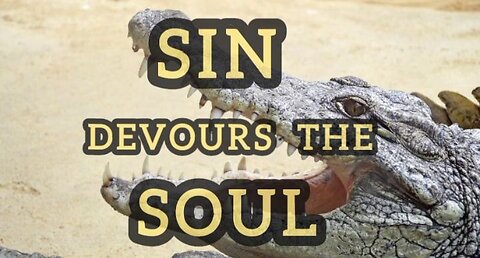 Sin Devours The Soul!