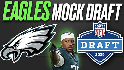 Philadelphia Eagles 2025 NFL MOCK DRAFT | HUGE DRAFT NEEDS