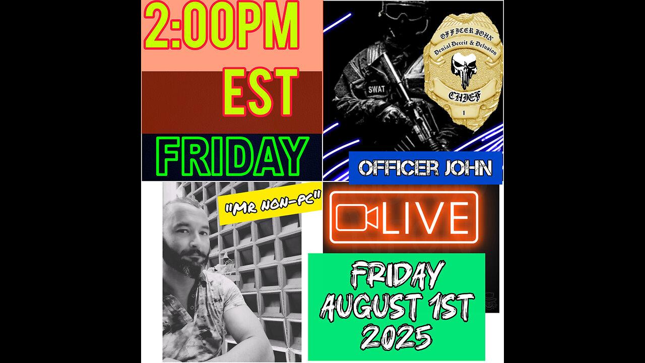 Friday LIVE: with Mr.Non-PC and Officer John