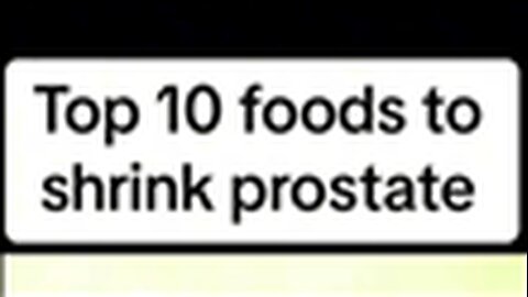 "Top 10 Foods for Reducing Prostate Size: Natural Remedies for Enlarged Prostate"