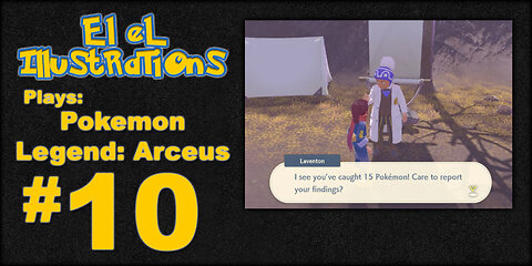 El El Plays Pokémon Legends: Arceus Episode 10: Follow Your Nose