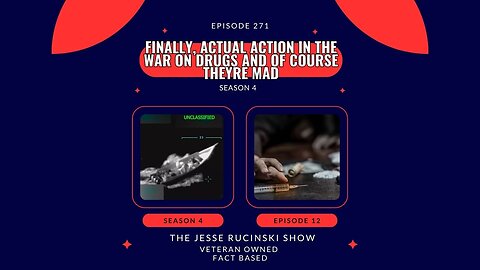 Finally, Actual Action in The War on Drugs and of Course They're Mad (Episode 272)