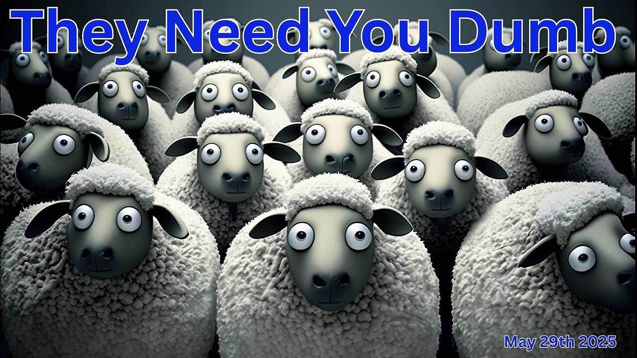 They Need You DUMB