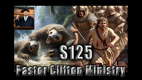 S125 Pastor Clifton Explains Cataclysm 14 & Exile Reminiscing