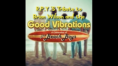 The Beach Boys - A tribute to Brian Wilson