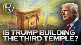 Is Trump Building the Third Temple? • The Todd Coconato Show