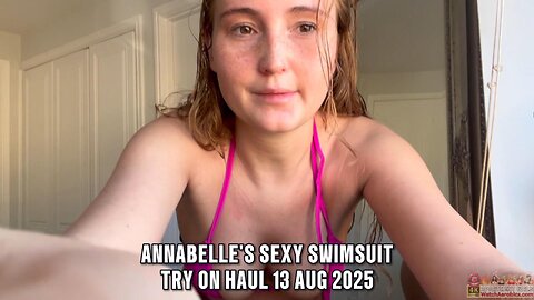Apartment Girls | Annabelle M | Sexy Swimsuits Try On Haul | 13th Aug 2025 4K HD