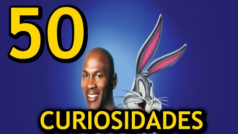 50 😱 CURIOSIDADES SOBRE 😲 SPACE JAM #231 | Detrasdelguion
