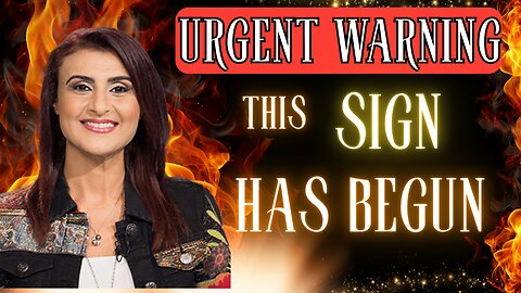 This Sign Has Begun! Urgent Warning!