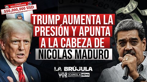 Trump aumenta la presión y apunta a la cabeza de Nicolás Maduro