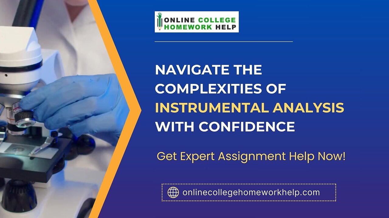 Access Professional Help for Your Instrumental Analysis Assignments!