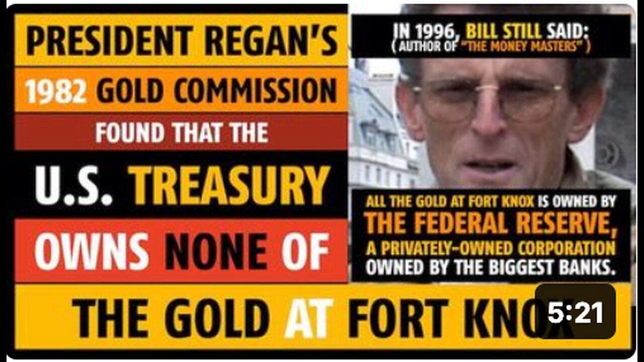 "Bill Still (1996) Stated That the U.S. Treasury Owns No Gold at Fort Knox"