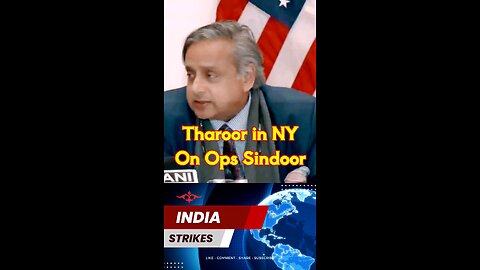 Indian MP Shashi Tharoor connects 9/11 Attack with Pahalgam Terror Attack and Ops Sindoor