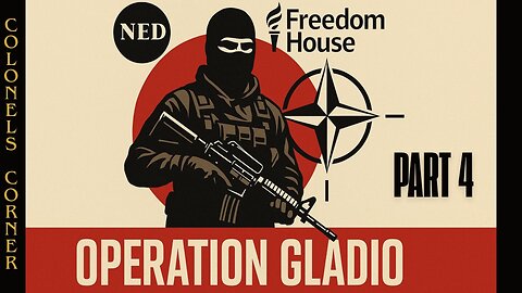 OPERATION GLADIO - CHAPTER 77 - "FREEDOM HOUSE & NED - PART 4" - EP.480