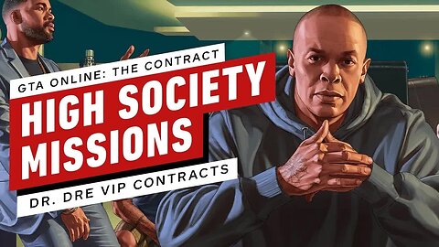 GTA Online - The Contract - VIP Contract High Society Leak Missions