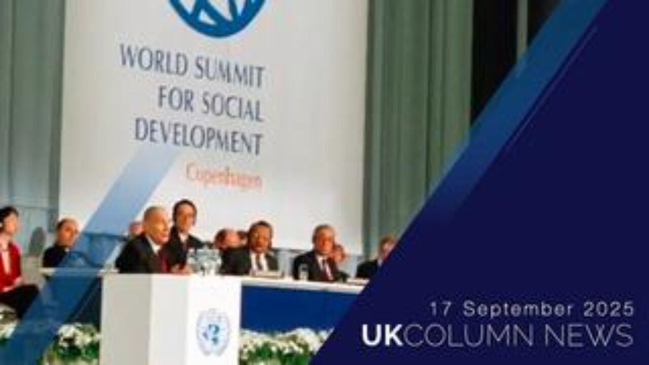 UK Column News - 17th September 2025