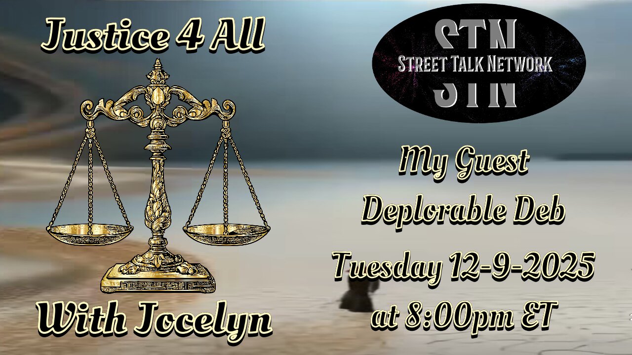 Justice 4 All with Jocelyn 12-9-2025