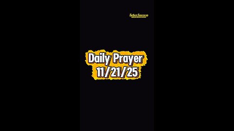 Daily Prayer 🙏 | 11/22/25 #MorningPrayer #MorningRoutine #DailyPrayer #DailyBlessing #Sobriety