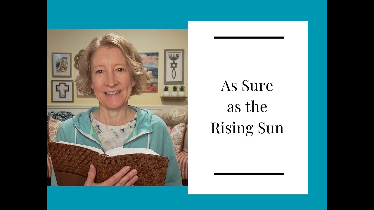 As Sure as the Rising Sun
