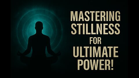 Mastering Stillness for Ultimate Power!