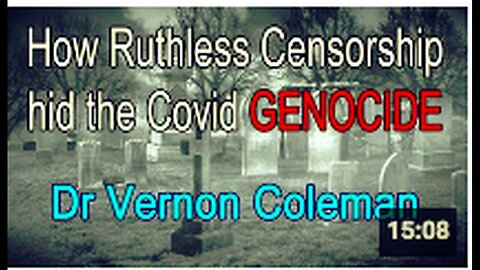"Unmasking Covid Genocide: The Ruthless Censorship Cover-Up"