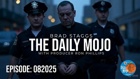 Ep: 082025 The Daily MoJo - No More Confessions