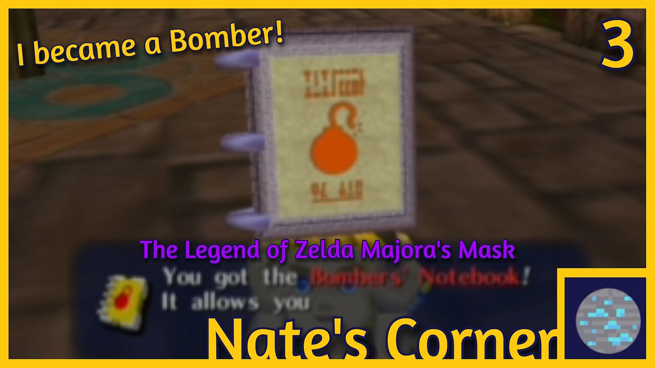 I became a Bomber! | The Legend of Zelda Majora's Mask Part 3