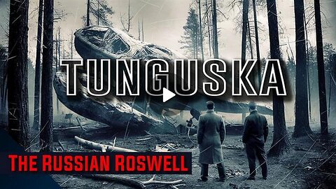 Tunguska: The Russian Roswell | Russias Secret UFO Sightings