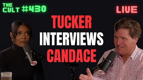 Tucker Carlson Interviews Candace Owens about Nick Fuentes, Brigitte Macron And More