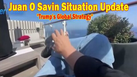 Juan O Savin & John Michael Chambers Situation Update 06.29.25: "Trump's Global Strategy"