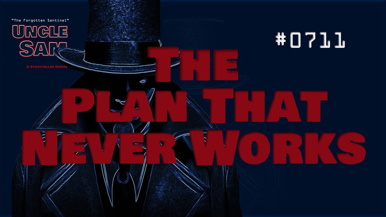 The Plan That Never Works - #0711