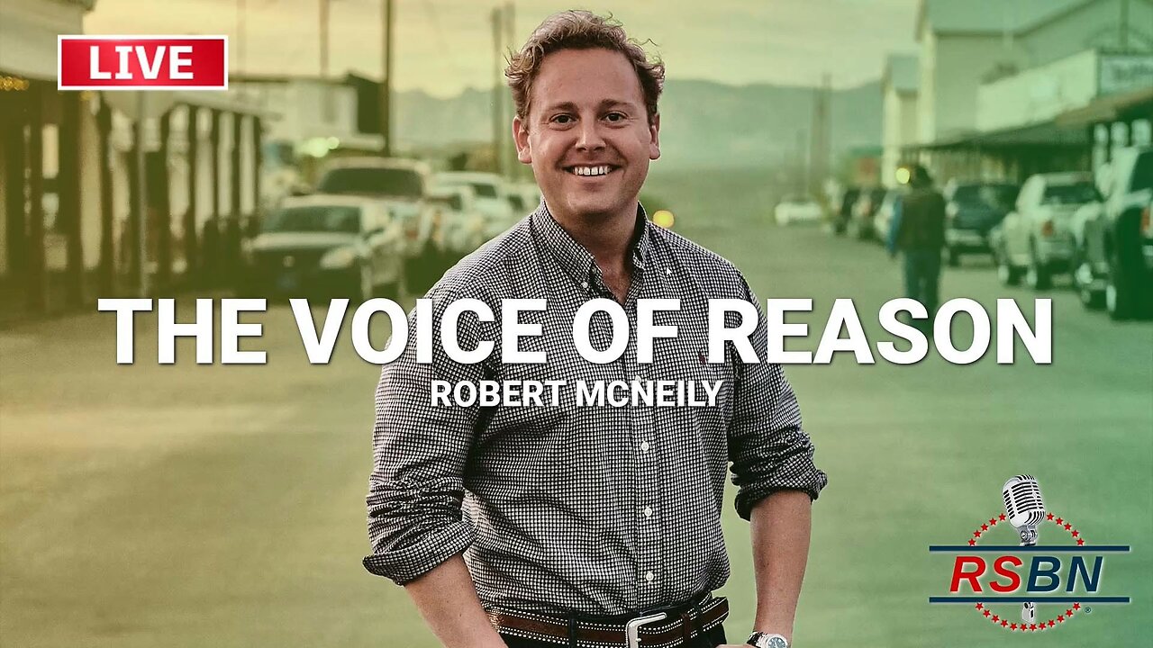 WATCH: The Voice of Reason with Robert McNeily Ep. 1 - 6/12/25