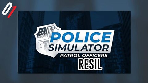 🔴🅻🅸🆅🅴🔴Let's Play Resil Game: Police Simulator: Patrol Officers #01