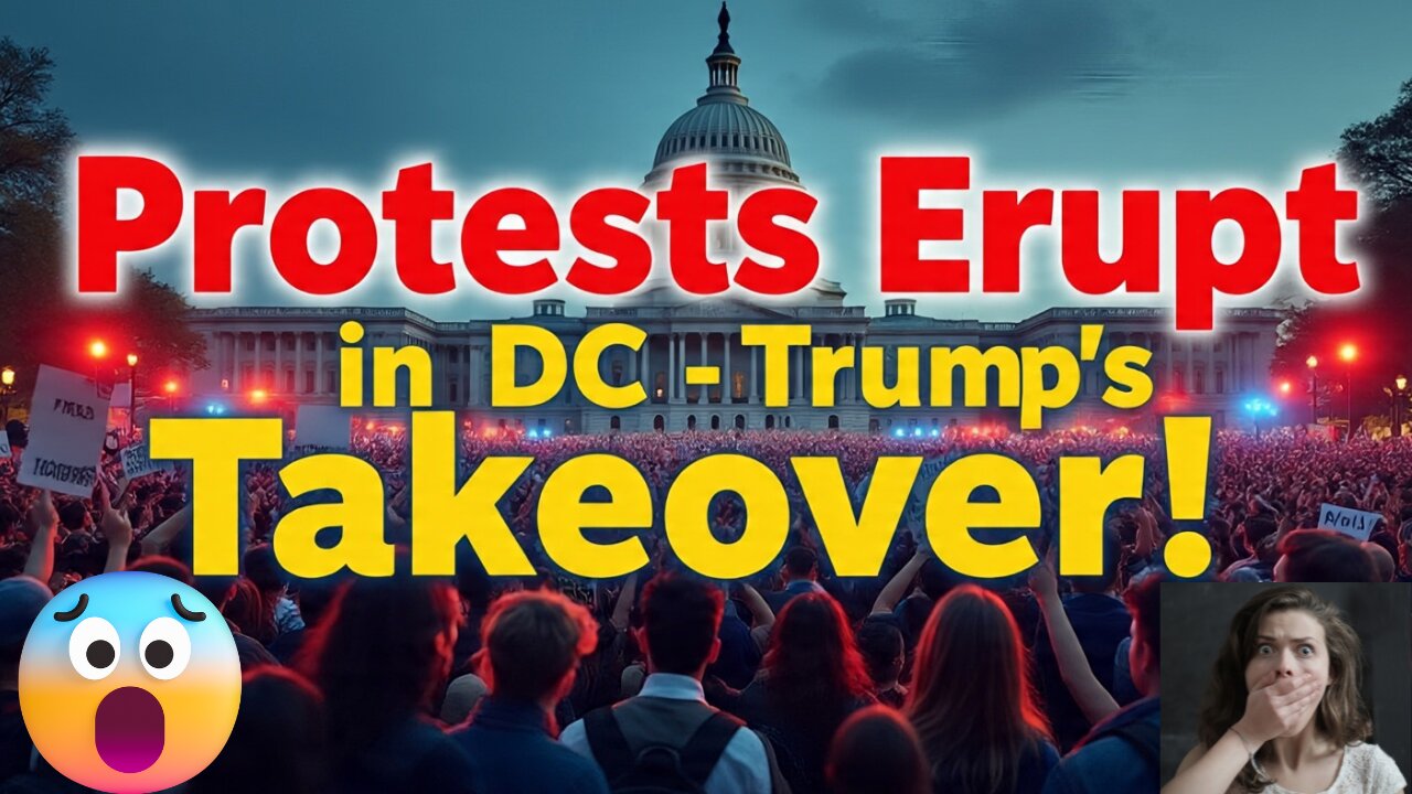 Protesters Erupt in DC| Trump’s Federal Takeover Sparks Backlash & Court Fight