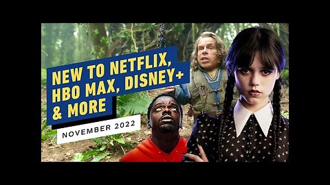 New to Netflix, HBO Max, Disney+, & More - November 2022