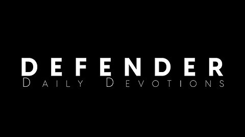 Defender Daily Devotion: Exposing Darkness