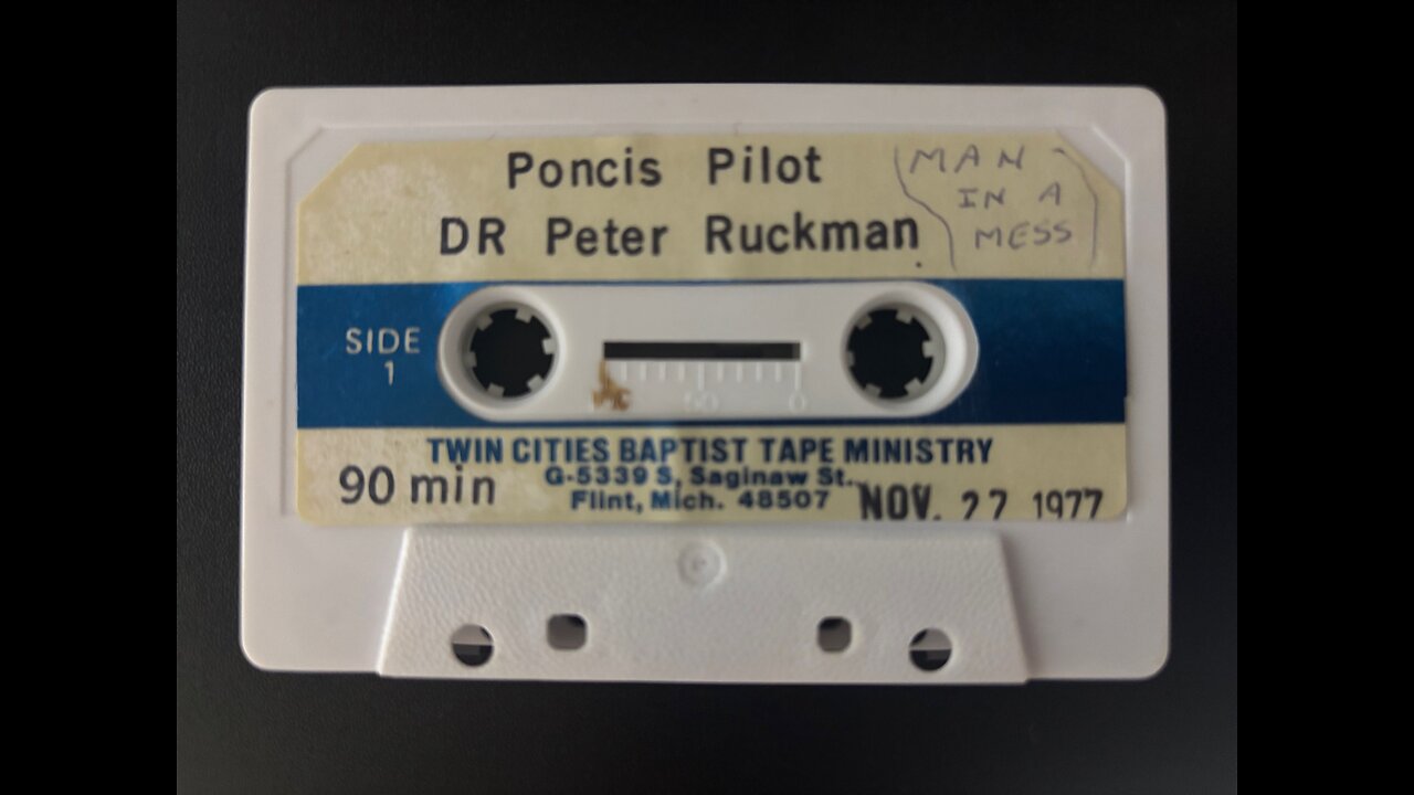 Pontius Pilate - Man In A Mess - Dr. Ruckman 1977