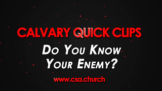 Do You Know Your Enemy?