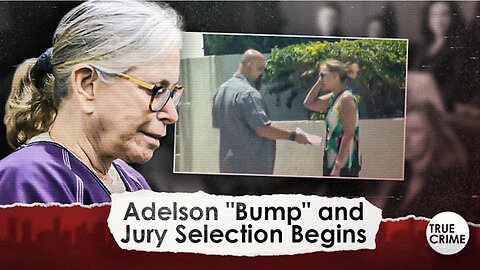 Mother-In-Law Murder Trial Begins Jury Selection - Key “Bump” That Brought Donna Adelson Down
