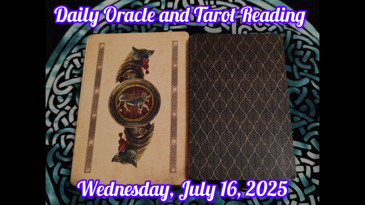 Daily Oracle and Tarot Reading: Wednesday, July 16, 2025