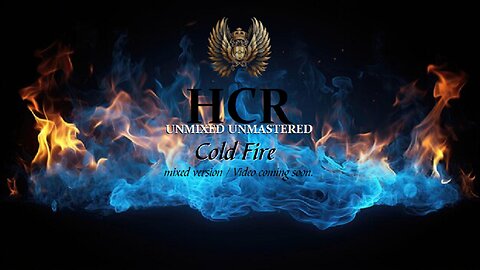 HCR- Cold Fire - test Demo.