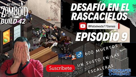 ⚠️ Bajamos otro piso, nos agarran en las escaleras y sobrevivimos | Project Zomboid B42 - Ep. 9 🏢