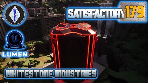 Satisfactory 1.1 | Singleplayer | S4 Episode 179
