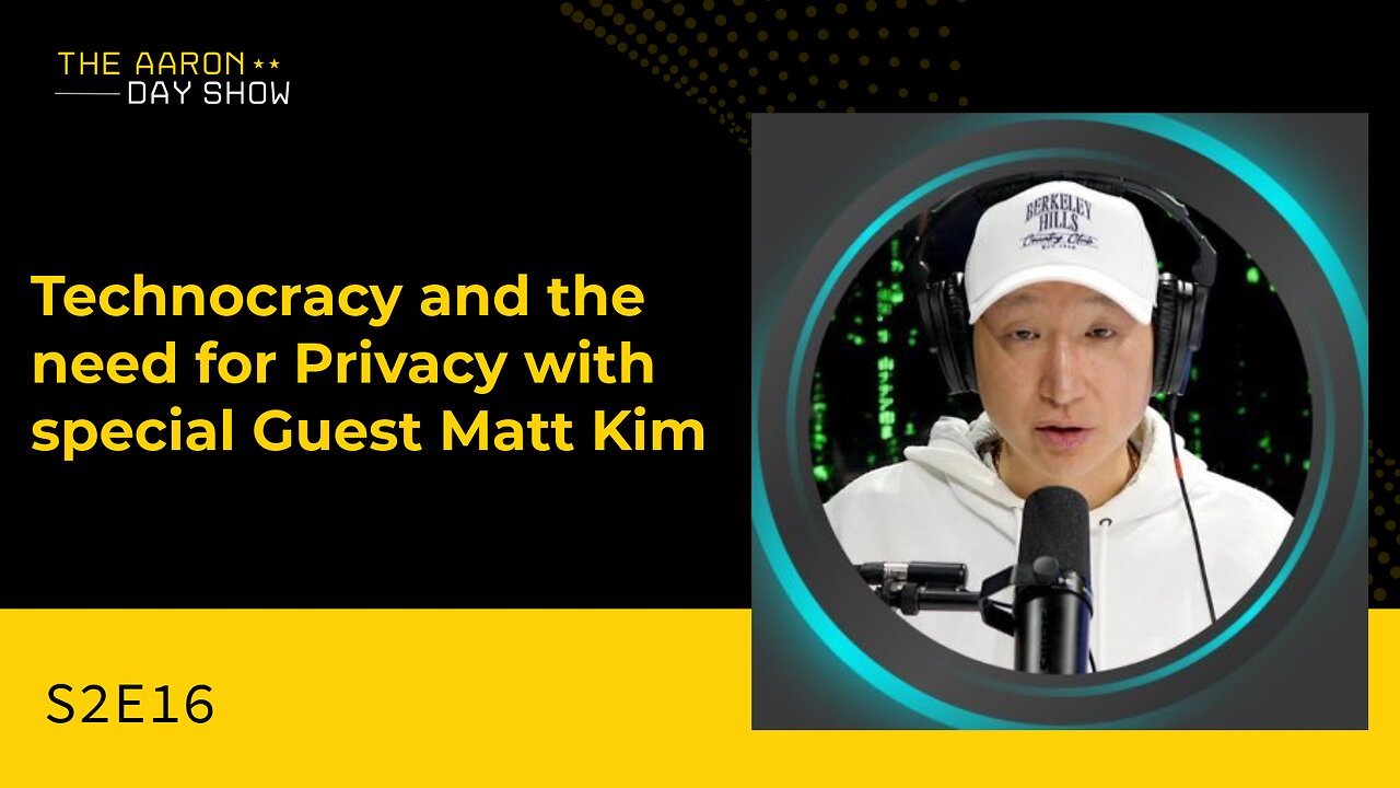 S2E16: Technocracy and the Need for Privacy with Special Guest Matt Kim