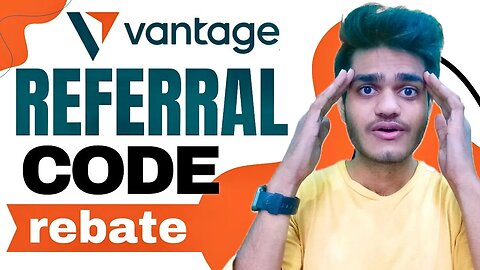 Vantage Referral Code ''rebate'' Get 10% Off On Trading Fees | Vantage partner Code
